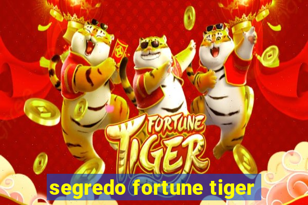 segredo fortune tiger